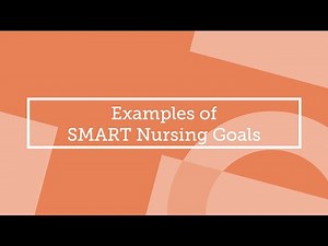 Examples of SMART Nursing Goals