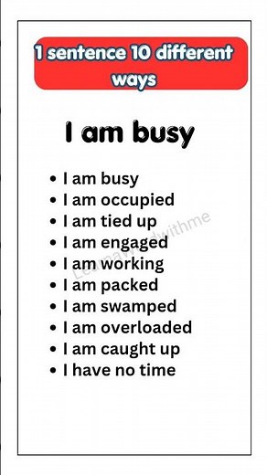 Say "I am busy" in 10 different ways in english