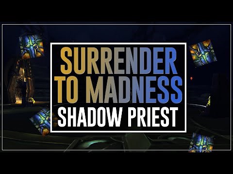 Surrender to Madness Deep Dive - Shadow Priest - Shadowlands