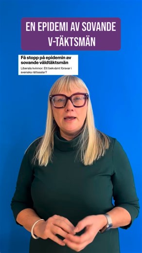 Gå till botten med epidemin av sovande v*ldtäktsmän i Sverige. 👉Länk till debattartikeln i bio! | Liberala Kvinnor