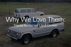 Why We Love Them: Toyota 60-Series Land Cruiser
