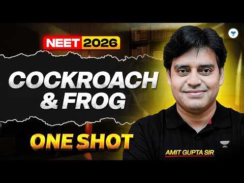 Cockroach & Frog One Shot I NEET 2026 I Amit Gupta Sir