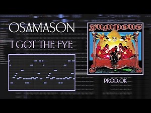 How “I Got The Fye” By Osamason Was Made