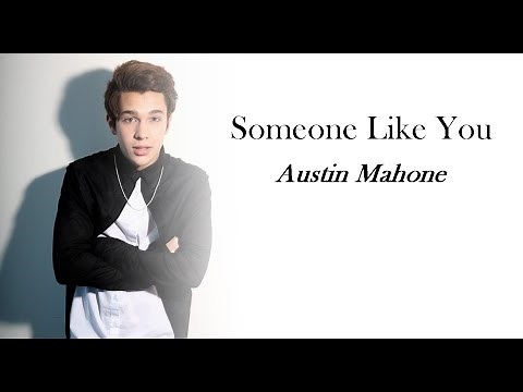 Austin Mahone - Someone Like You (Lyrics)