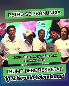 DONALD TRUMP METE LAS MANIS EN LA ELECCIÓN DE COLOMBIA Y EL PRESIDENTE PETRO LO EXHIBE.