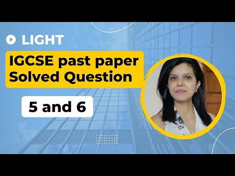 Light : IGCSE Past Paper Questions 5 and 6