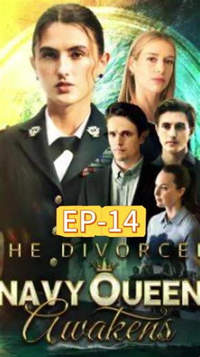 The Divorced Navy Queen Awakens 14 | Queen