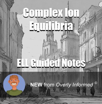 Complex Ion Equilibria ELL Guided Notes