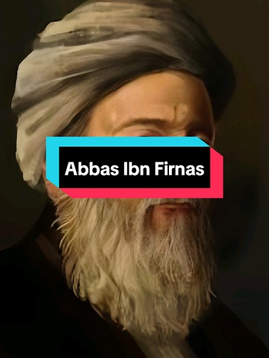Abbas Ibn Firnas: Pelopor Penerbangan Muslim