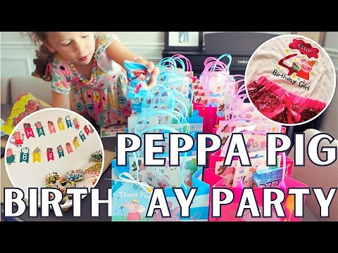 ELLIE’S PEPPA PIG BIRTHDAY PARTY | 4th birthday | Party Prep and Setup | Goody Bags | DIY decor