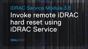 How to Invoke remote iDRAC hard reset using iDRAC Service Module 3.6