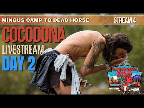 2026 Cocodona Livestream Day 2 | Mingus Camp to Dead Horse | Stream 4