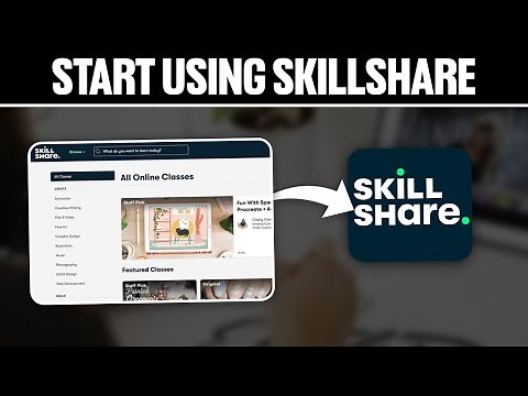 How To Start Using Skillshare 2025! (Full Beginners Guide)