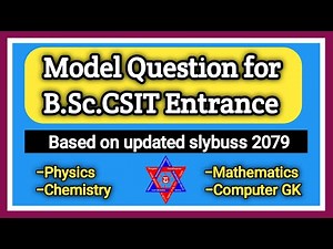 B.Sc.CSIT Entrance Model Question 2079 | Based on New Syllabus | B.Sc.CSIT Entrance Preparation