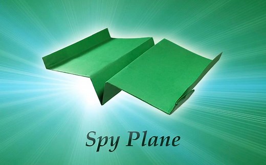 【纸飞机专题】教你叠出超长滞空纸飞机 红牛纸飞机大赛作品 Spy Plane