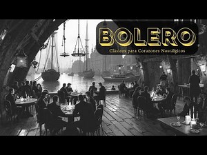 Pure Gold Boleros | The Magic of Classic Romantic Bolero