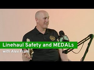 Linehaul Safety and MEDALs with Alex Frum