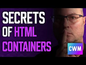 Learning the Secrets of HTML Containers