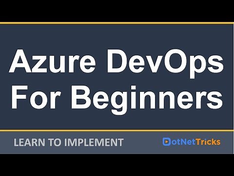 Azure DevOps Tutorial For Beginners | Getting Started with Azure DevOps