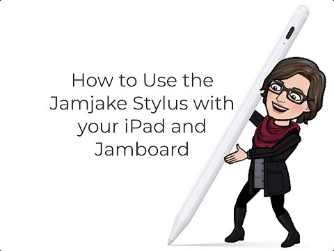 How to Use the Jamjake Stylus with Your iPad and Google Jamboard