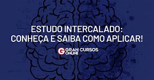 Estudo intercalado: conheça e saiba como aplicar!