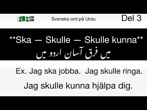 “The complete difference between Ska, Skulle and Skulle kunna | Swedish Grammar in Urdu | SFI–SAS”
