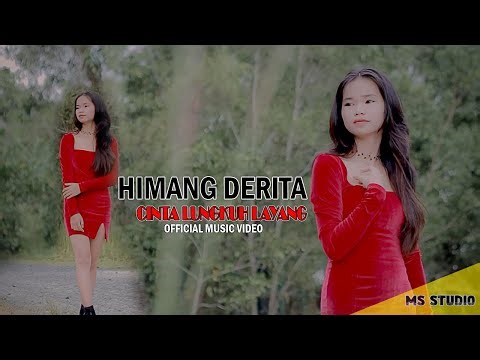 Himang Derita * CINTA LUNGKUH LAYANG * M/V Official