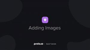 Adding images - Proto.io Quick Tutorials