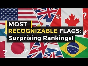 Most Recognizable Flags: Surprising Rankings!