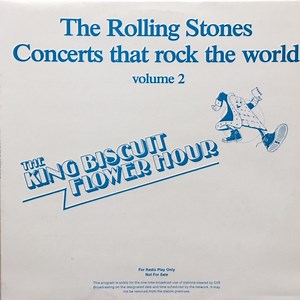 The Rolling Stones - Concerts That Rock The World Volume 2 - The King Biscuit Flower Hour