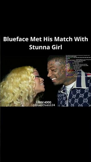 Blueface Met His Match With Stunna Girl #Blueface All Over #stunnagirl
