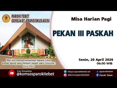 Daily Morning Mass - Third Week of Easter Monday, April 20, 2026 at 06.00 WIB