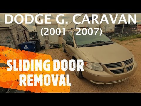 Dodge Grand Caravan - SIDE SLIDING DOOR REMOVAL / REPLACEMENT (2001 - 2007)