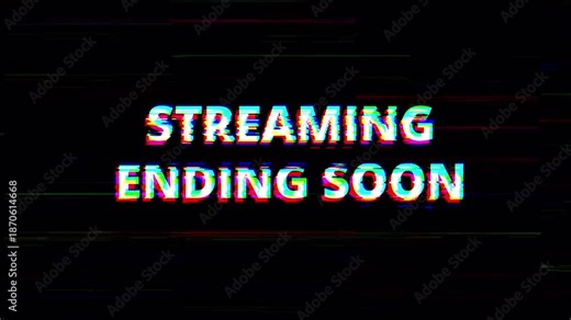 Dynamic digital 'STREAMING ENDING SOON glitch' message signaling a broadcast conclusion, perfect for live content creators and online platforms