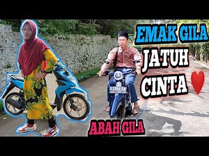 EMAK GILA JATUH CINTA ❤️ Abah gila