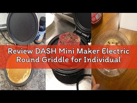 Review DASH Mini Maker Electric Round Griddle for Individual Pancakes, Cookies, Eggs & other on the