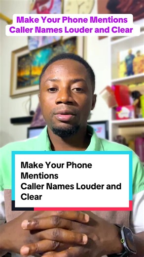 Make Your Phone Mentions Caller Names Louder and Clear #fyp #android #goviral #phone #goviralgovirallllシ