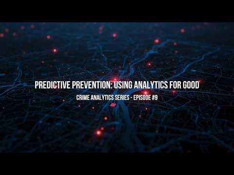 Episode 9 - Predictive Prevention: Using Analytics for Good