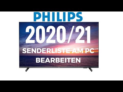 Philips TV Senderliste am PC Editieren 2020 2021