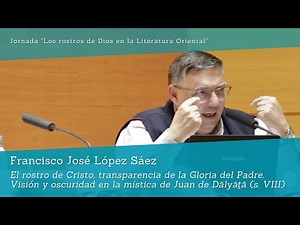 Francisco José López Sáez: El rostro de Cristo, transparencia de la Gloria del Padre