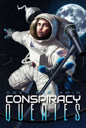 Owen Benjamin: Conspiracy Queries (2018) - Movie