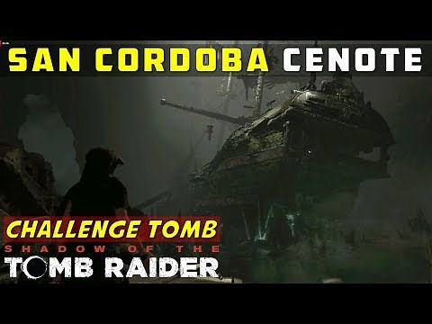 San Cordoba (Challenge Tomb Ship Puzzle, Cenote) – SHADOW OF THE TOMB RAIDER