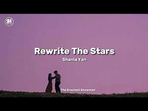The Greatest Snowman - Rewrite The Stars (Shania Yan) | what if we rewrite the stars