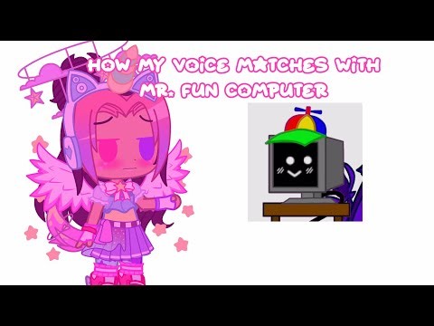 How my Voice Matches with Mr. Fun Computer | Ft. My irl voice