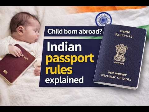 Children Born Abroad: Indian Passport Rules Explained | Child Passport Rules India
