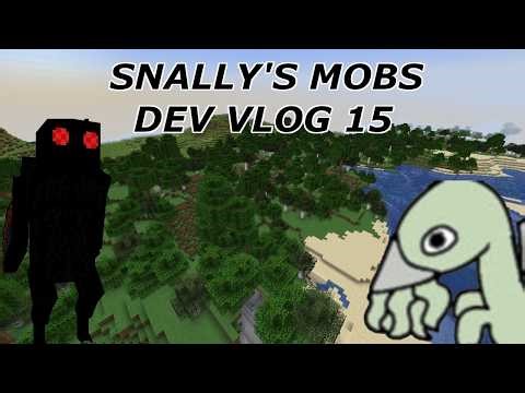 Snally's Mobs Dev Vlog 15