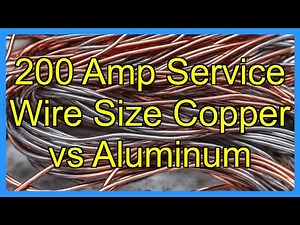 200 Amp Service Wire Size Copper vs Aluminum