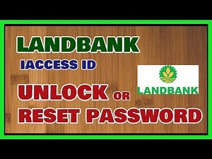 Landbank iAccess Unlock and Password Reset Online [QUICK and EASY!]