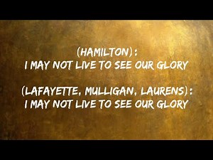 The Story Of Tonight - Hamilton (lyric video)