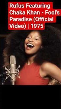 Rufus Featuring Chaka Khan - Fool's Paradise (Official Video) | 1975